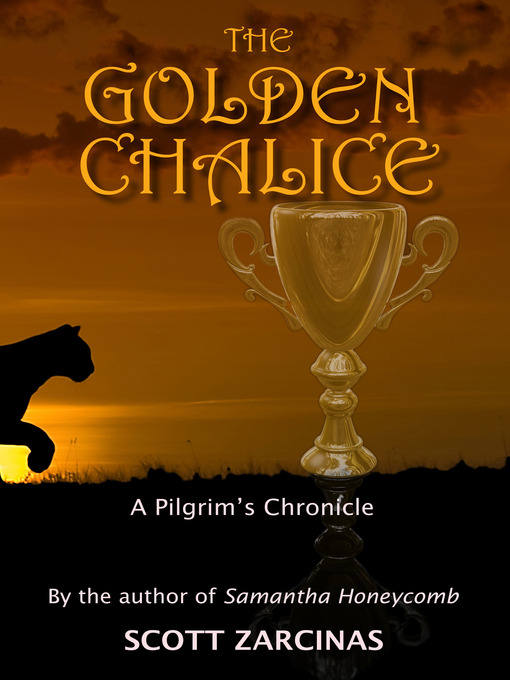 Title details for The Golden Chalice by Scott Zarcinas - Available